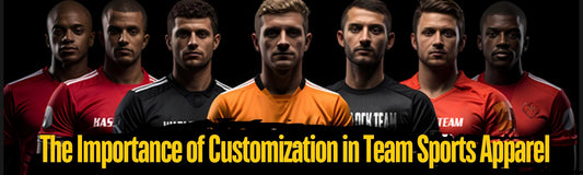 The Importance of Customization in Team Sports Apparel